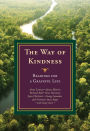 The Way of Kindness: Readings for a Graceful Life