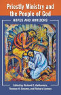 Priestly Ministry and the People of God: Hopes and Horizons