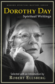 Free download ebook ipod Dorothy Day: Spiritual Writings