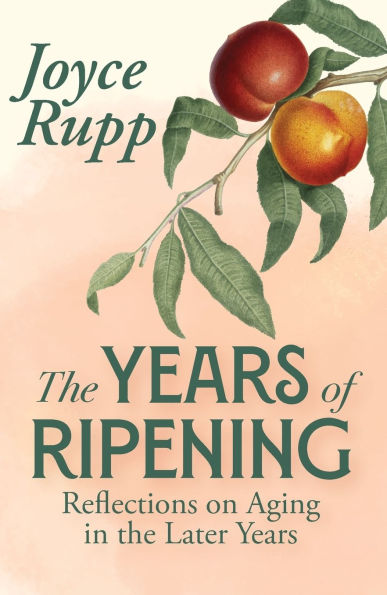 the Years of Ripening: Reflections on Aging Later
