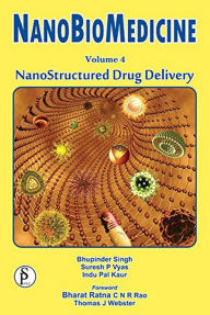 Title: Nanobiomedicine (Nanostructured Drug Delivery), Author: Bhupinder Singh