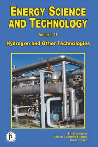 Title: Energy Science And Technology (Hydrogen And Other Technologies), Author: Sri Sivakumar