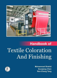 Title: Handbook OF Textile Coloration And Finishing, Author: Mohammad Shahid