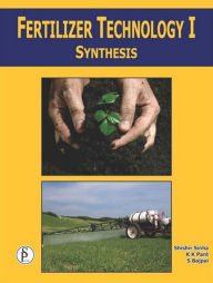 Title: Fertilizer Technology-I, Synthesis, Author: Shishir Sinha