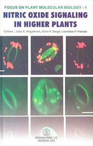 Title: Focus On Plant Molecular Biology-1 Nitric Oxide Signaling In Higher Plants, Author: Jose  R. Magalhaes