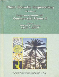 Title: Plant Genetic Engineering (Improvement Of Commercial Plants-II), Author: Rana  P. Singh