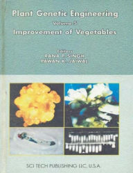 Title: Plant Genetic Engineering (Improvement Of Vegetables), Author: Pawan  K. Jaiwal