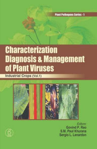 Title: Characterization, Diagnosis And Management of Plant Viruses (Industrial Crops), Author: Govind  P. Rao