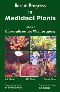 Title: Recent Progress in Medicinal Plants (Ethnomedicine and Pharmacognosy), Author: V. K. SINGH