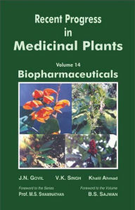 Title: Recent Progress In Medicinal Plants (Biopharmaceuticals), Author: J.N. Govil