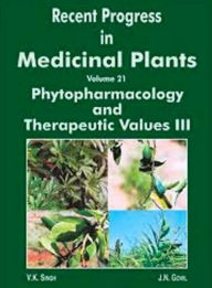 Title: Recent Progress in Medicinal Plants Volume-21 (Phytopharmacology and Therapeutic Values-III), Author: V. K. Singh