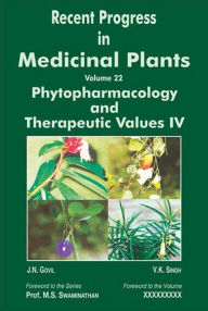 Title: Recent Progress In Medicinal Plants (Phytopharmacology And Therapeutic Values IV), Author: J.N. Govil