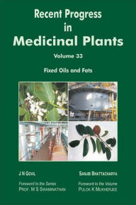 Title: Recent Progress in Medicinal Plants (Fixed Oils and Fats), Author: J.N. Govil