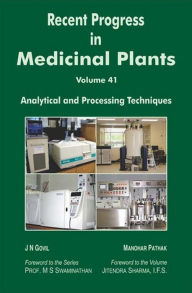 Title: Recent Progress In Medicinal Plants (Analytical And Processing Techniques), Author: J.N. Govil