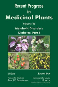 Title: Recent Progress In Medicinal Plants (Metabolic Disorders Diabetes, Part-1), Author: J.N. Govil