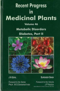 Title: Recent Progress In Medicinal Plants (Metabolic Disorders Diabetes, Part-II), Author: J.N. Govil