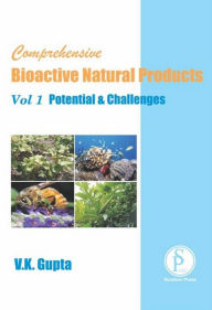 Title: Comprehensive Bioactive Natural Products (Potential & Challenges), Author: V.K. GUPTA