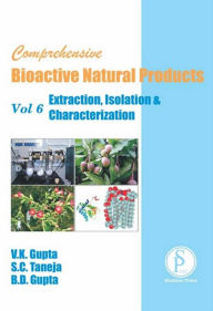 Title: Comprehensive Bioactive Natural Products (Extraction, Isolation & Characterization), Author: V.K. GUPTA