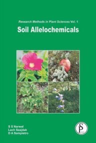 Title: Soil Allelochemicals (Research Methods In Plant Sciences), Author: S.  S. Narwal