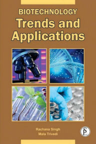 Title: Biotechnology Trends And Applications, Author: Rachana Singh