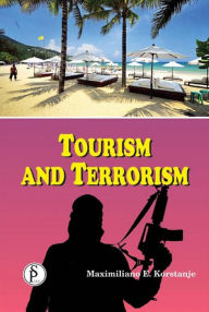 Title: Tourism And Terrorism, Author: Maximiliano  E. Korstanje