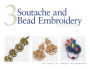 3 Soutache and Bead Embroidery Projects