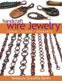 Handcraft Wire Jewelry: Chains¿Clasps¿Pendants
