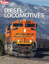 Title: Guide to North American Diesel Locomotives, Author: Jeff Wilson