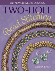 Title: Two-Hole Bead Stitching: 25+ new jewelry designs, Author: Virginia Jensen