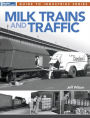 Milk Trains and Traffic