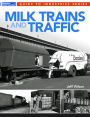 Milk Trains and Traffic