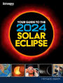 Your Guide to the 2024 Total Solar Eclipse