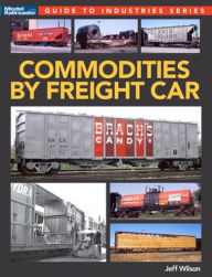 Title: Commodities by Freight Car, Author: Jeff Wilson