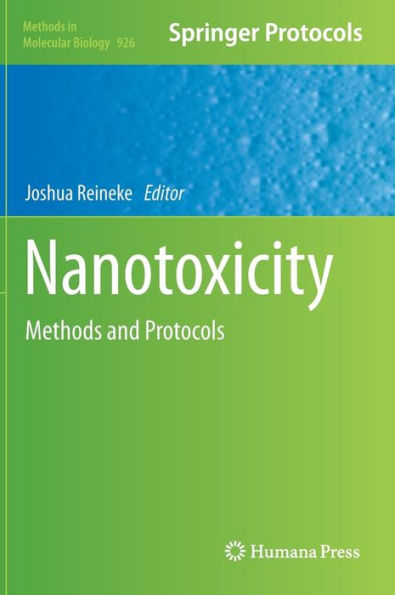 Nanotoxicity: Methods and Protocols / Edition 1
