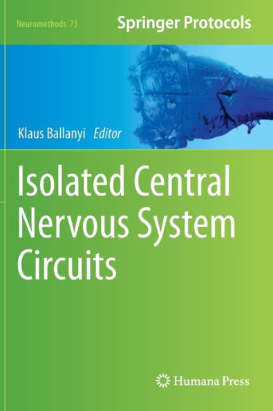 Isolated Central Nervous System Circuits / Edition 1