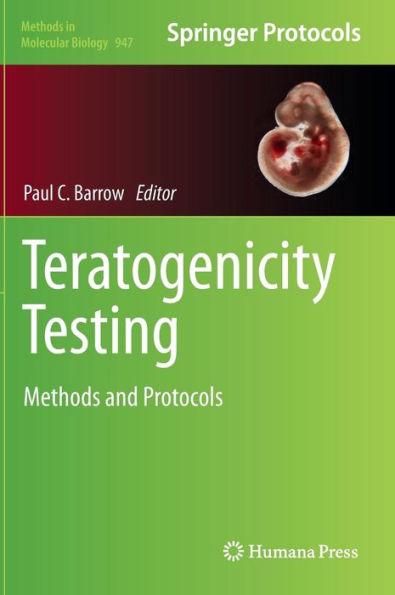 Teratogenicity Testing: Methods and Protocols