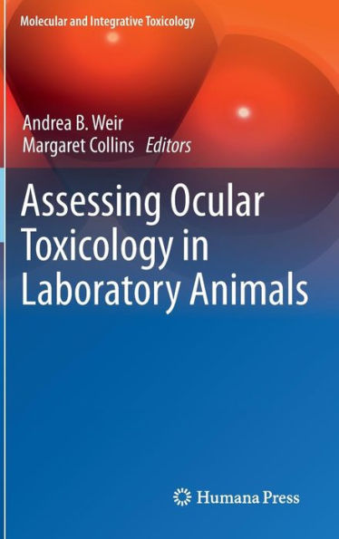 Assessing Ocular Toxicology in Laboratory Animals / Edition 1