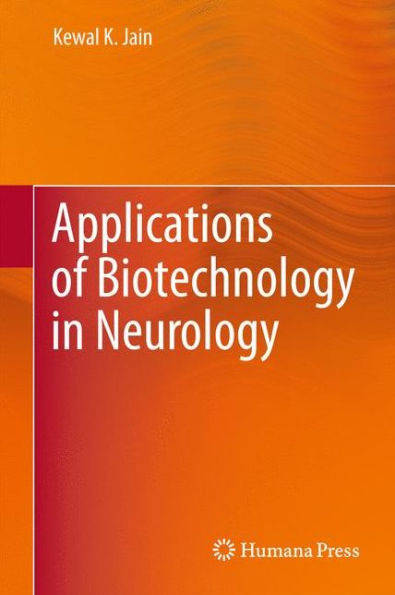 Applications of Biotechnology in Neurology / Edition 1