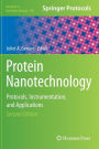 Protein Nanotechnology: Protocols, Instrumentation, and Applications, Second Edition