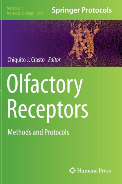 Olfactory Receptors: Methods and Protocols / Edition 1