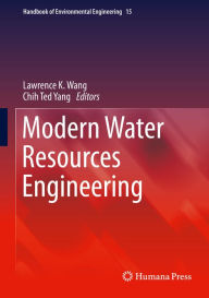 Title: Modern Water Resources Engineering, Author: Lawrence K. Wang