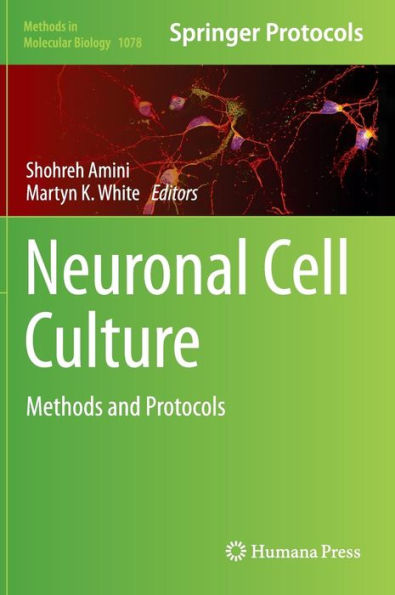 Neuronal Cell Culture: Methods and Protocols / Edition 1