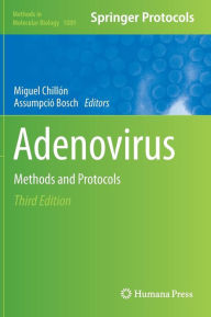 Title: Adenovirus: Methods and Protocols, Author: Miguel Chillón