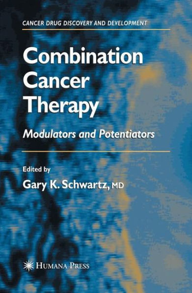 Combination Cancer Therapy: Modulators and Potentiators / Edition 1