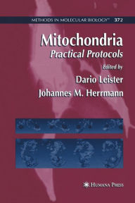Title: Mitochondria: Practical Protocols, Author: Dario Leister