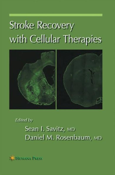 Stroke Recovery with Cellular Therapies / Edition 1