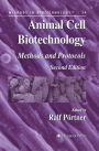 Animal Cell Biotechnology: Methods and Protocols / Edition 2