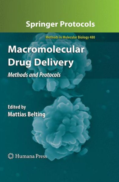 Macromolecular Drug Delivery: Methods and Protocols