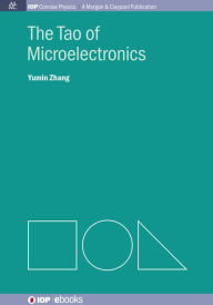 Title: The Tao of Microelectronics / Edition 1, Author: Yumin Zhang