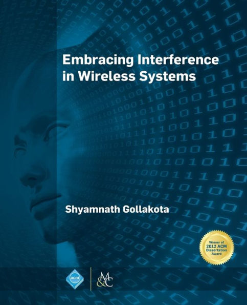 Embracing Interference in Wireless Systems / Edition 1